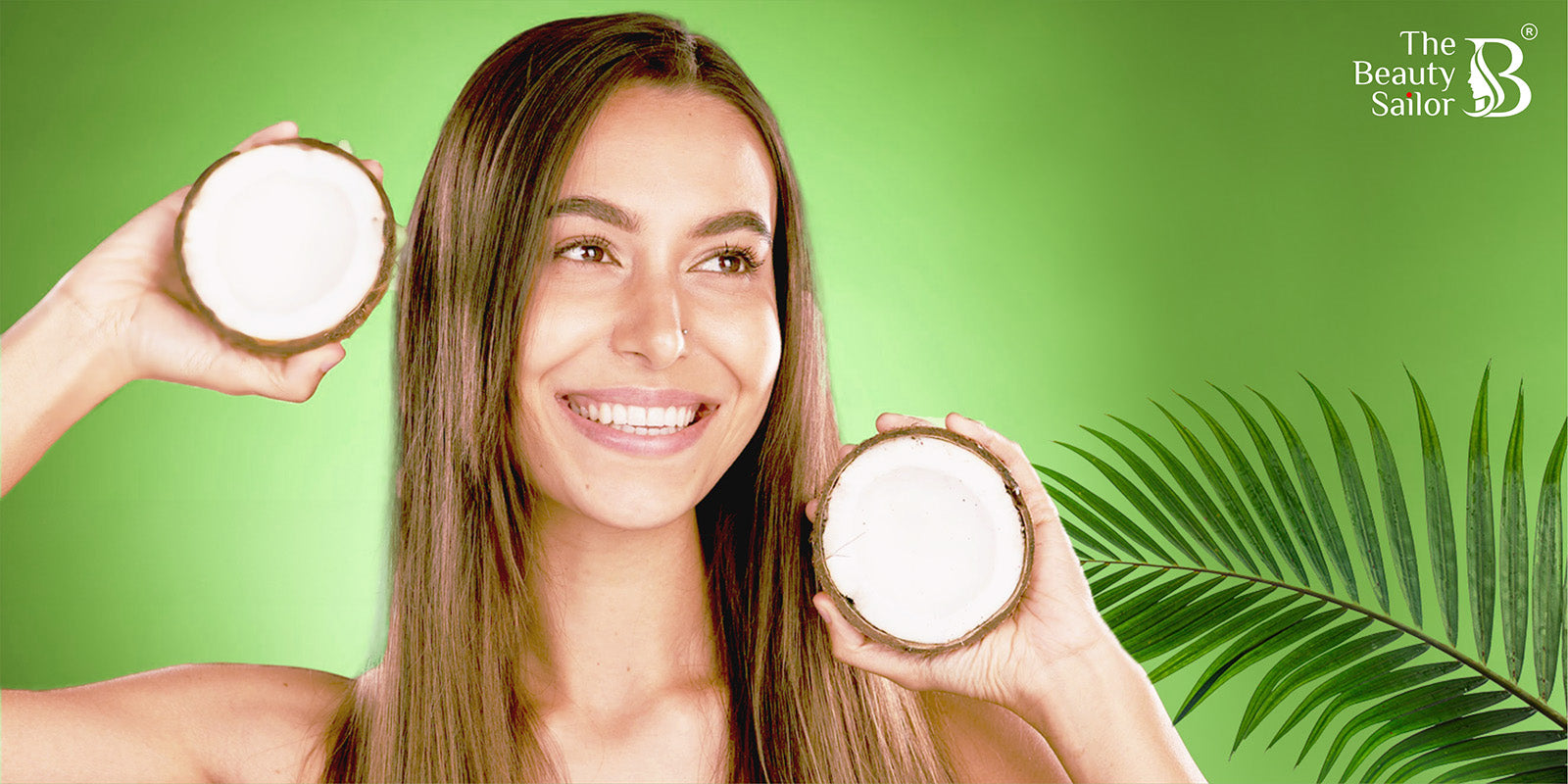 Why Is Coconut Oil The Best Hair Care Solution You Need?
